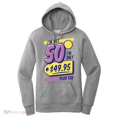 Funny 50th Birthday Plus Tax Women's Hoodie
