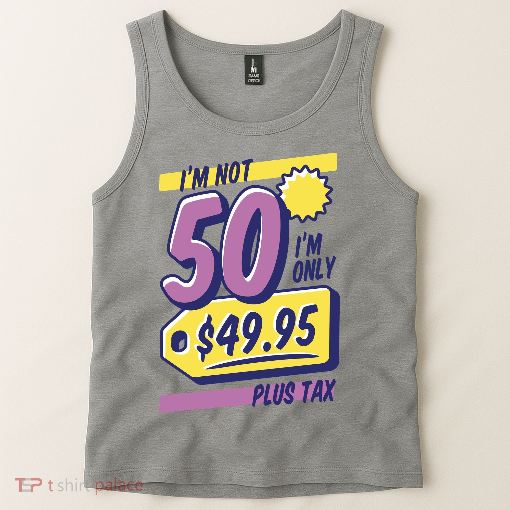 Funny 50th Birthday Plus Tax Tank Top