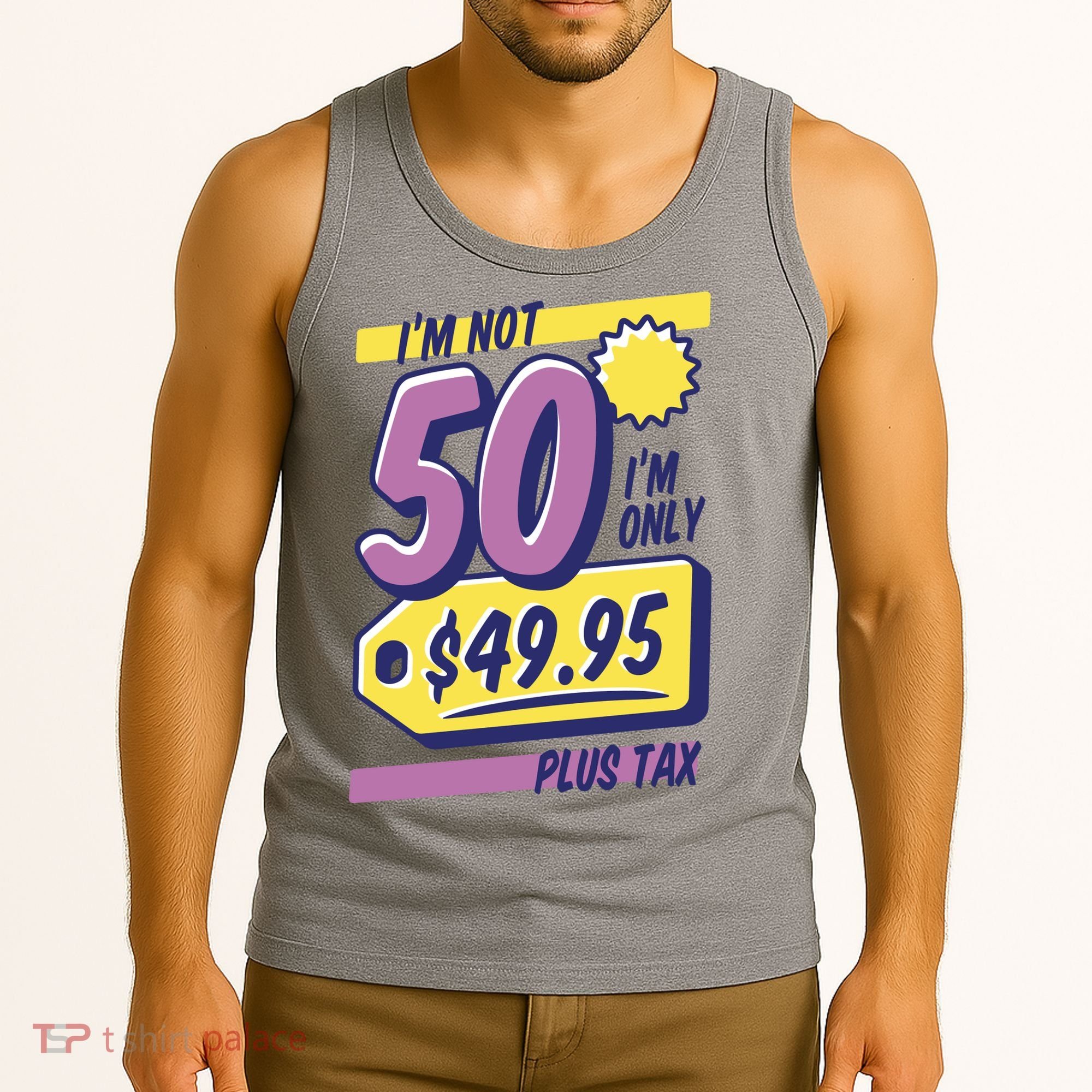 Funny 50th Birthday Plus Tax Tank Top