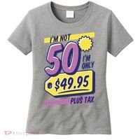 Funny 50th Birthday Plus Tax Women's T-Shirt thumb 0
