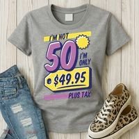 Funny 50th Birthday Plus Tax Women's T-Shirt thumb 3