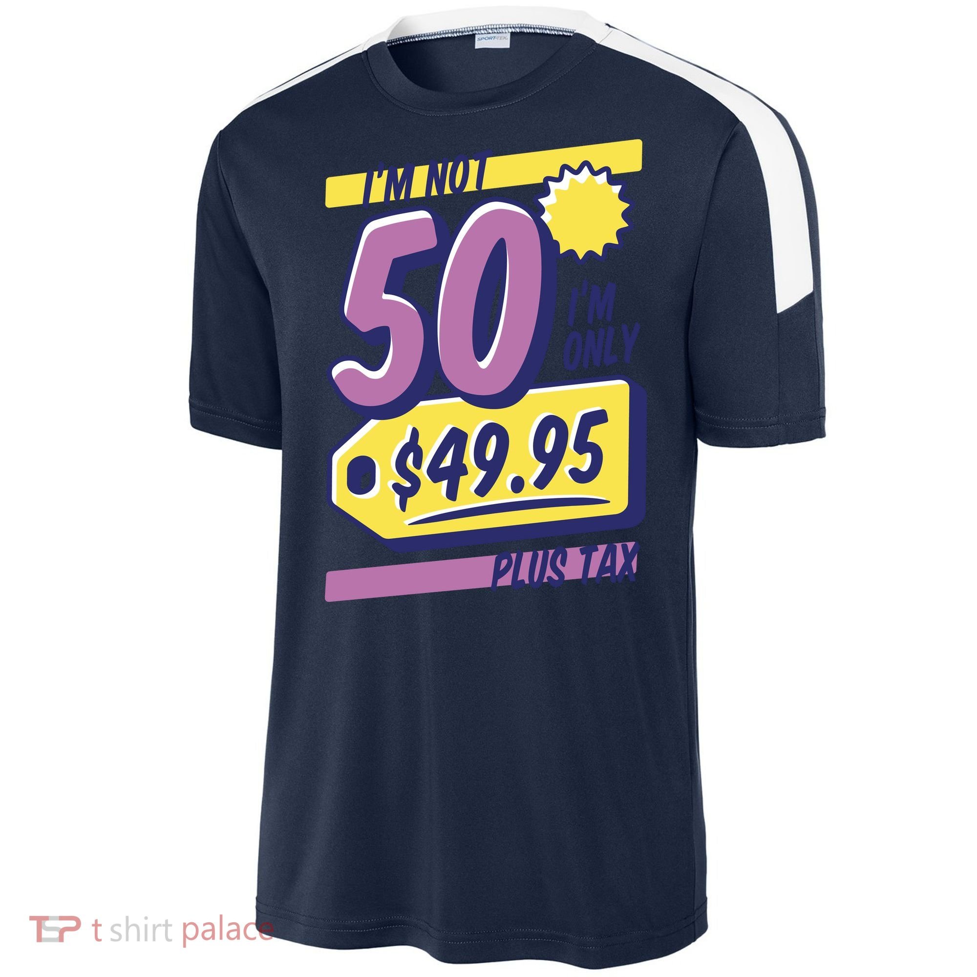 Funny 50th Birthday Plus Tax Sport-Tek Competitor United Soccer Jersey