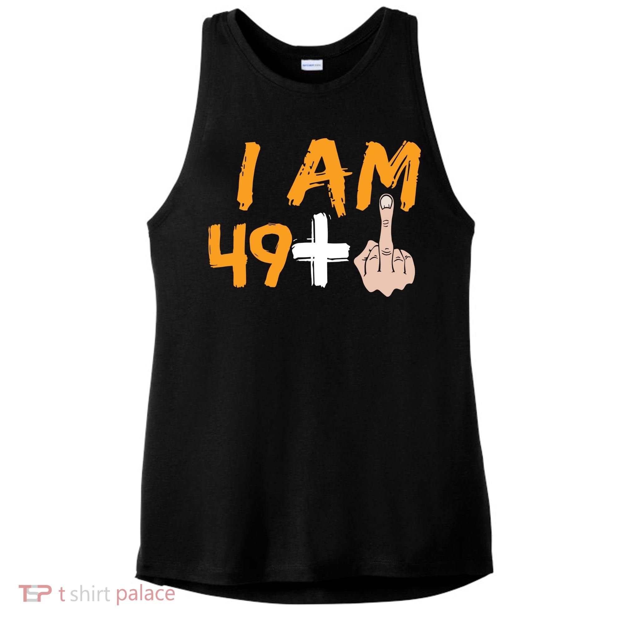 Funny 50th Birthday Gift I Am 49 Plus Middle Finger Ladies PosiCharge Tri-Blend Wicking Tank