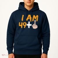Funny 50th Birthday Gift I Am 49 Plus Middle Finger Hoodie thumb 2