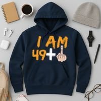 Funny 50th Birthday Gift I Am 49 Plus Middle Finger Hoodie thumb 3