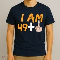 Funny 50th Birthday Gift I Am 49 Plus Middle Finger T-Shirt thumb 3