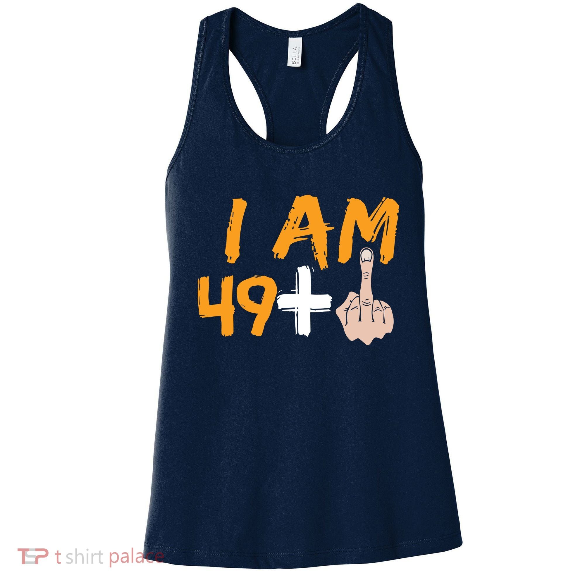 Funny 50th Birthday Gift I Am 49 Plus Middle Finger Women's Tank Top