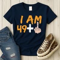 Funny 50th Birthday Gift I Am 49 Plus Middle Finger Women's T-Shirt thumb 3