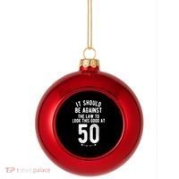 Funny 50th Birthday Gag Gift Idea 50 Year Old Joke Plastic Christmas Ball Ornament thumb 0