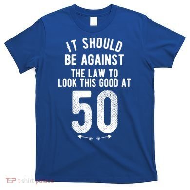 Funny 50th Birthday Gag Gift Idea 50 Year Old Joke T-Shirt