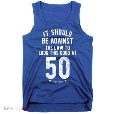 Funny 50th Birthday Gag Gift Idea 50 Year Old Joke Tank Top