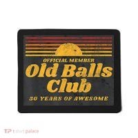  Funny 50th Birthday Old Balls Club 50 Years of Awesome Mousepad thumb 0