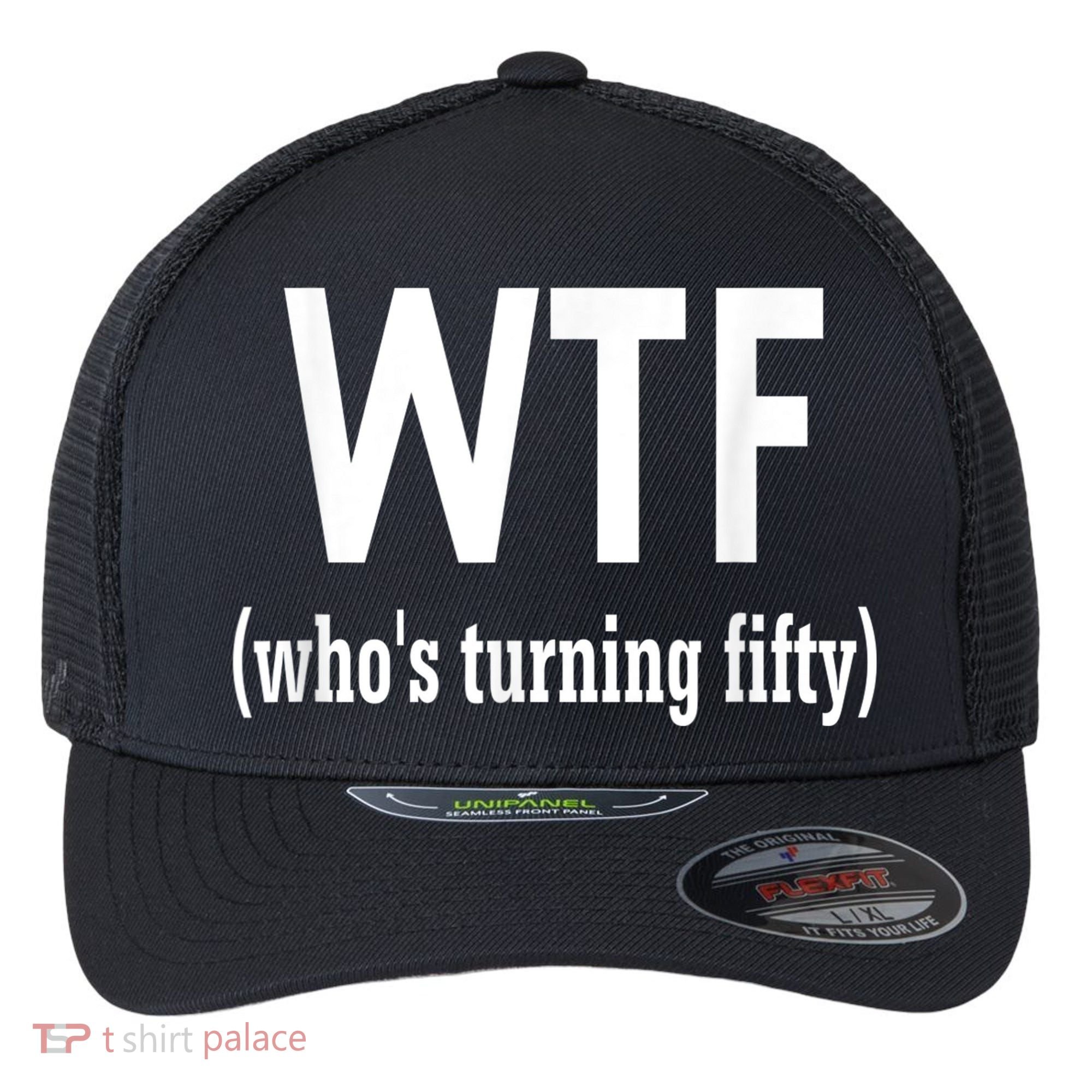 Funny 50th Birthday Gift Who's Turning Fifty Flexfit Unipanel Trucker Cap