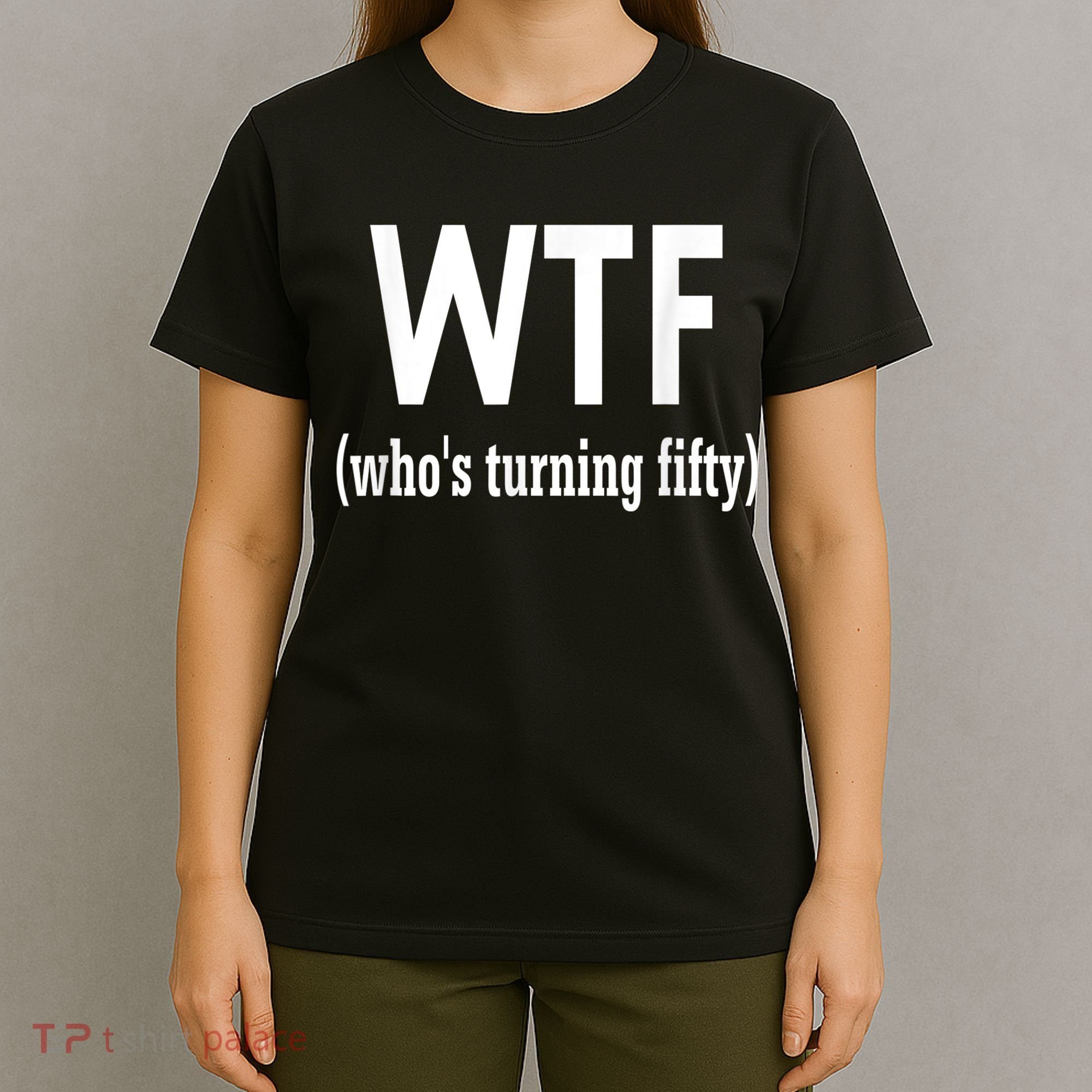 Funny 50th Birthday Gift Who's Turning Fifty T-Shirt