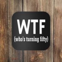 Funny 50th Birthday Gift Who's Turning Fifty Coaster thumb 0