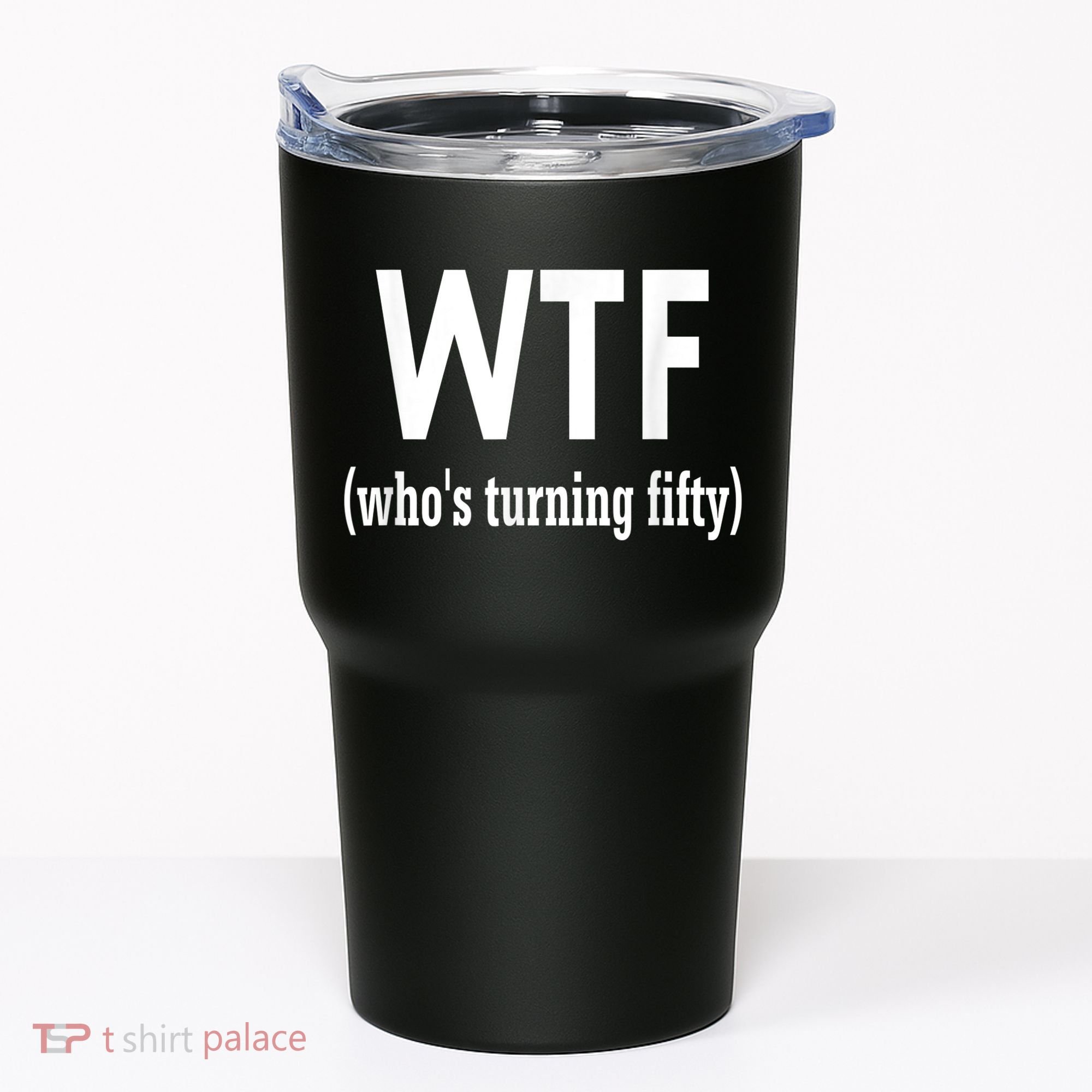 Funny 50th Birthday Gift Who's Turning Fifty Tumbler