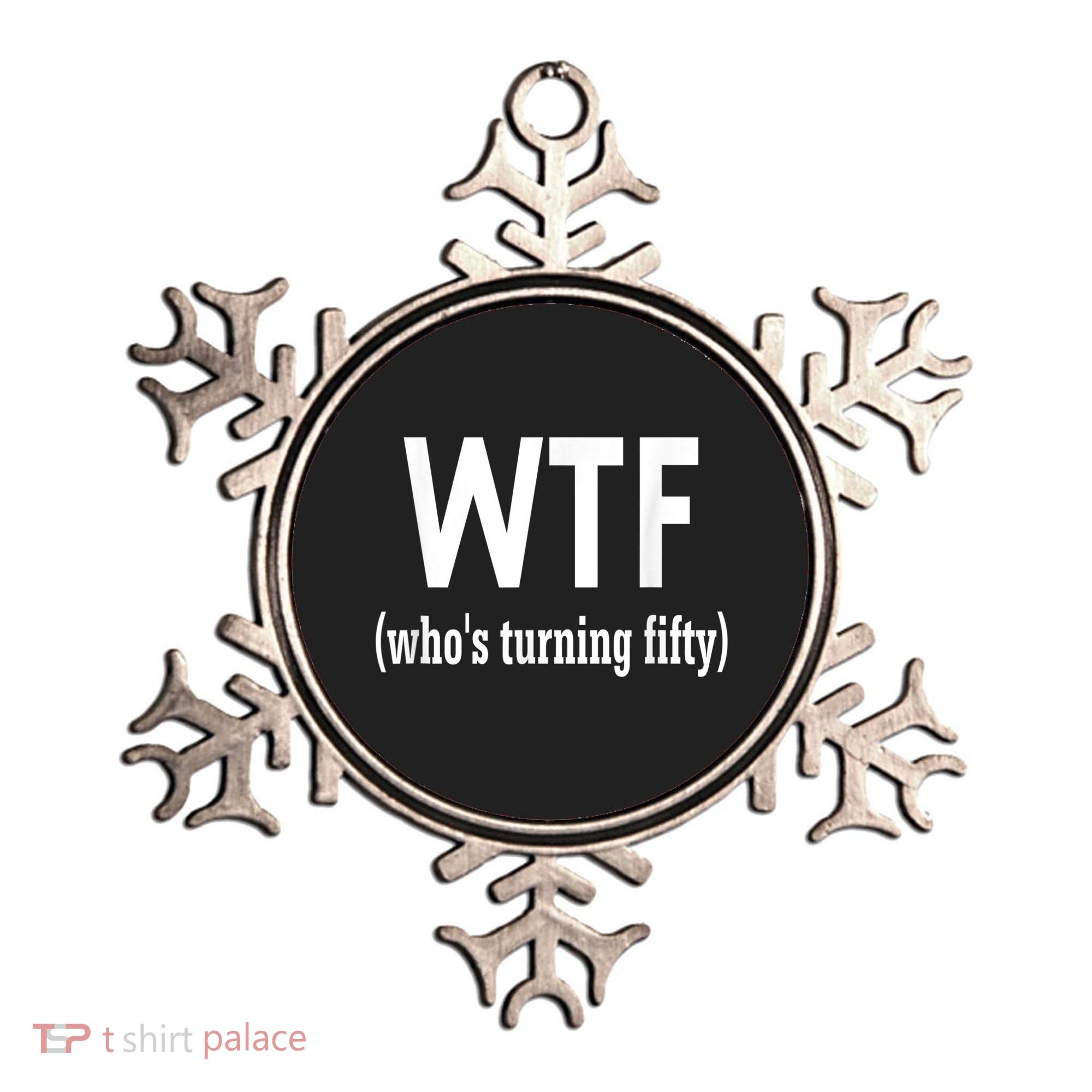 Funny 50th Birthday Gift Who's Turning Fifty Ornament