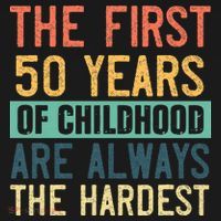 Funny 50th Birthday Retro First 50 Years Of Childhood Humor T-Shirt thumb 7