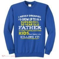 Funny 50th Birthday Gift For Father Dad From Fifty Year Great Gift Sweatshirt thumb 0