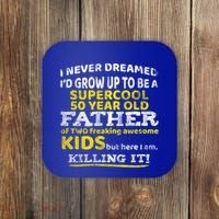 Funny 50th Birthday Gift For Father Dad From Fifty Year Great Gift Coaster thumb 0