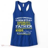 Funny 50th Birthday Gift For Father Dad From Fifty Year Great Gift Women's Tank Top thumb 0