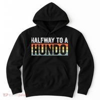 Funny 50th Birthday Gag Halfway To 100 Halfway To A Hundo Hoodie thumb 0