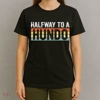 Funny 50th Birthday Gag Halfway To 100 Halfway To A Hundo T-Shirt thumb 4