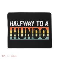 Funny 50th Birthday Gag Halfway To 100 Halfway To A Hundo Mousepad thumb 0