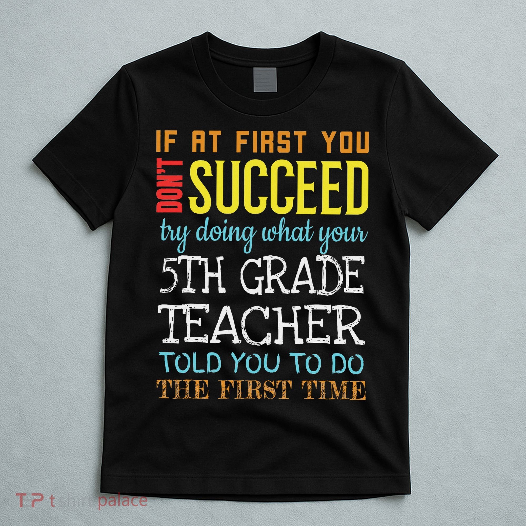 Funny 5th Grade Teacher Appreciation Gifts T-Shirt