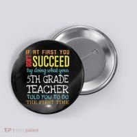Funny 5th Grade Teacher Appreciation Gifts Button thumb 0