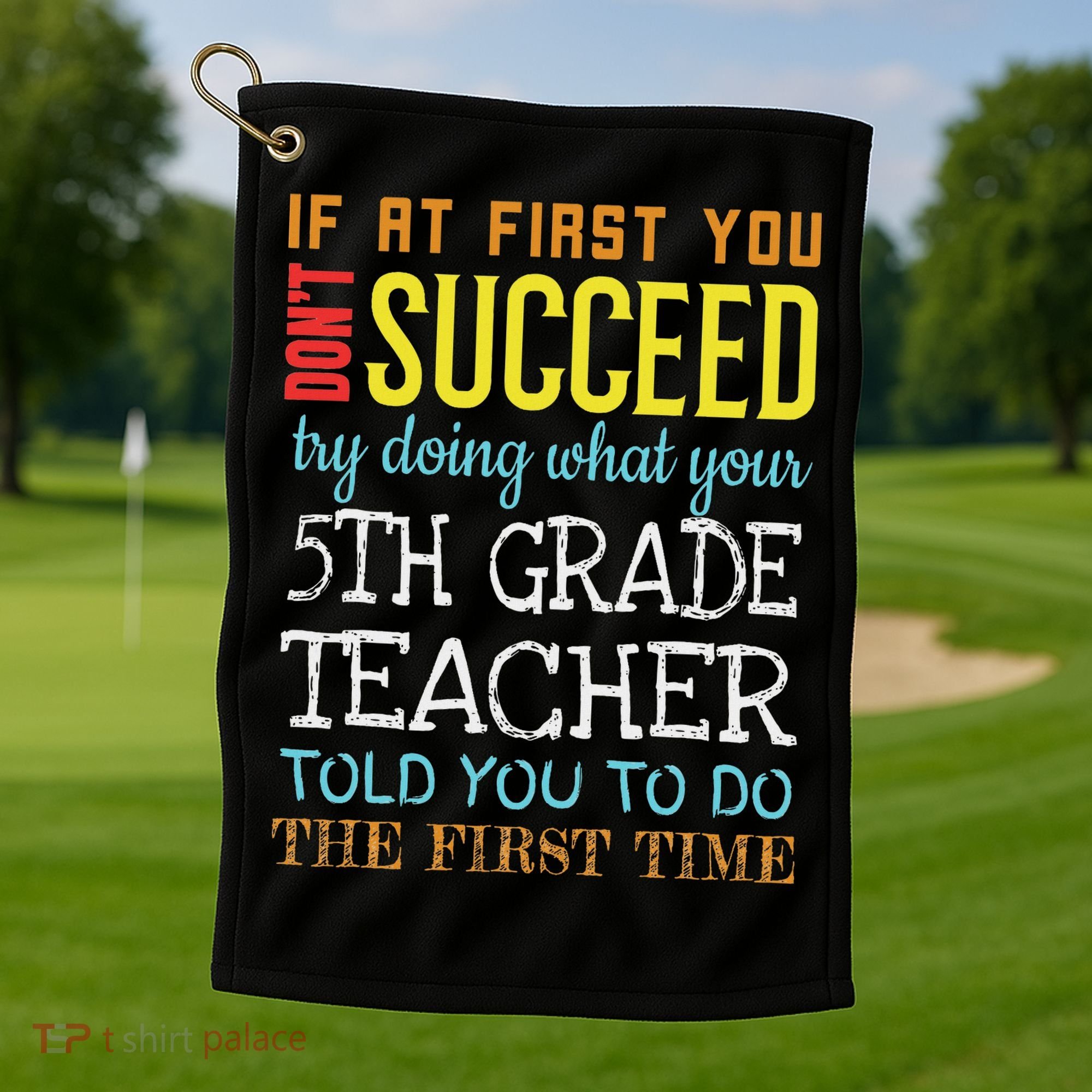 Funny 5th Grade Teacher Appreciation Gifts Golf Towel