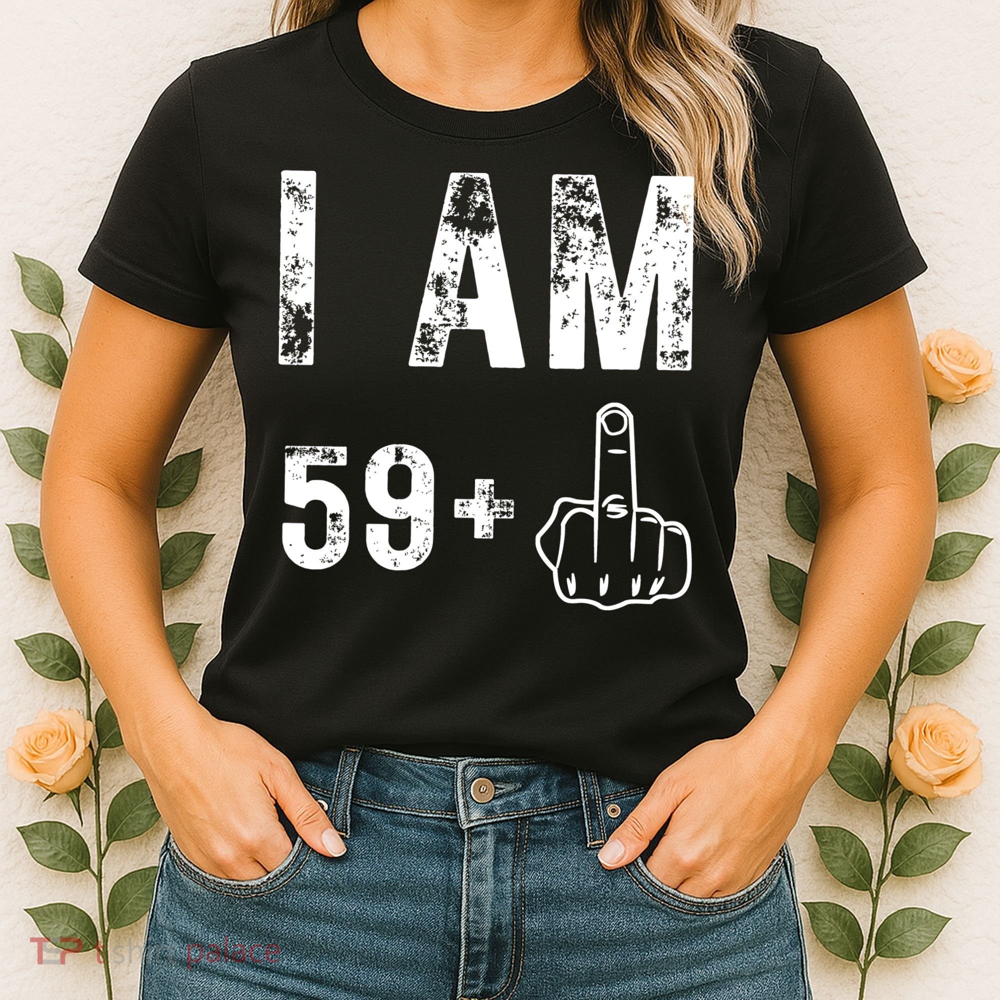 Funny 59 + One Middle Finger 60th Birthday Gifts For Wo Women's T-Shirt