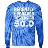 Funny 50 Years Old Joke 50th Birthday Gag Gift Tie-Dye Long Sleeve Shirt thumb 0