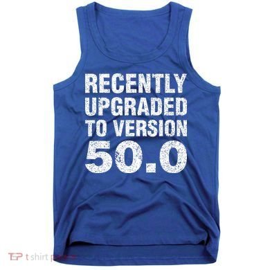 Funny 50 Years Old Joke 50th Birthday Gag Gift Tank Top