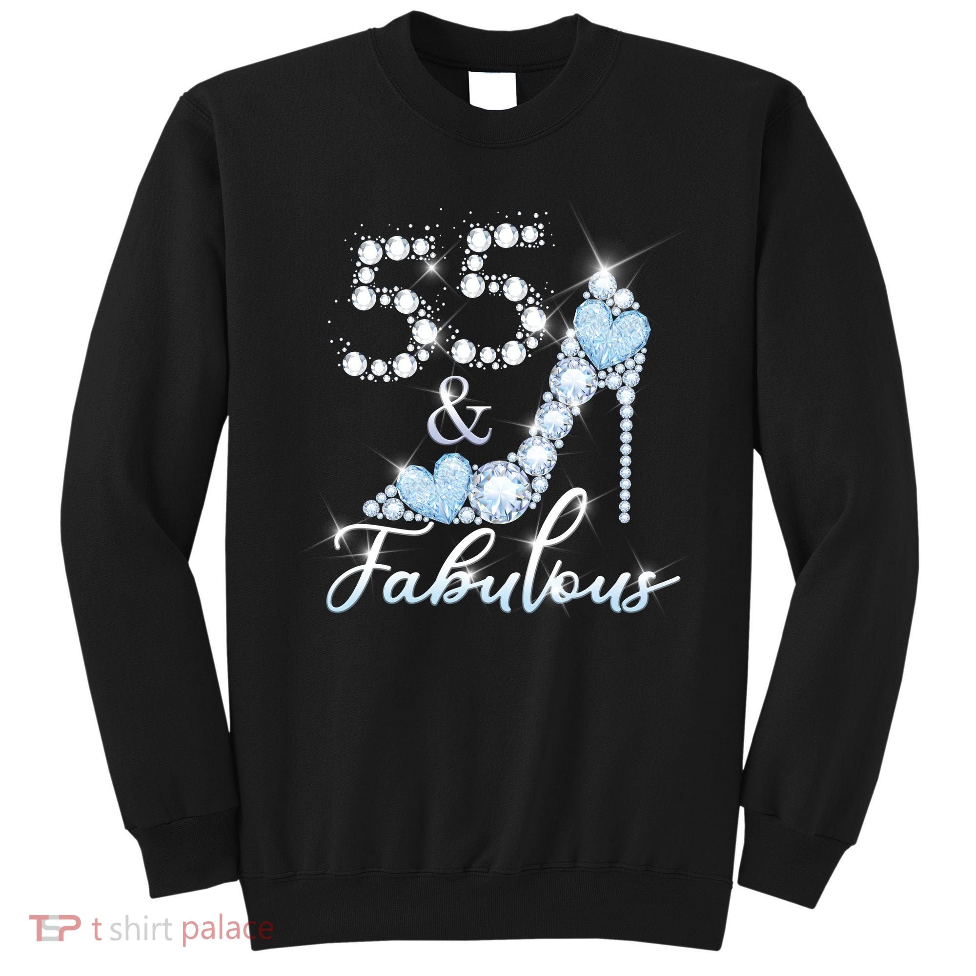 Fabolous 55th Years Old 55 Birthday Diamond Crown Shoes Sweatshirt