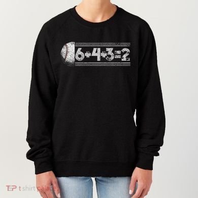 Funny 6+4+3=2 Baseball Women's Sweatshirt