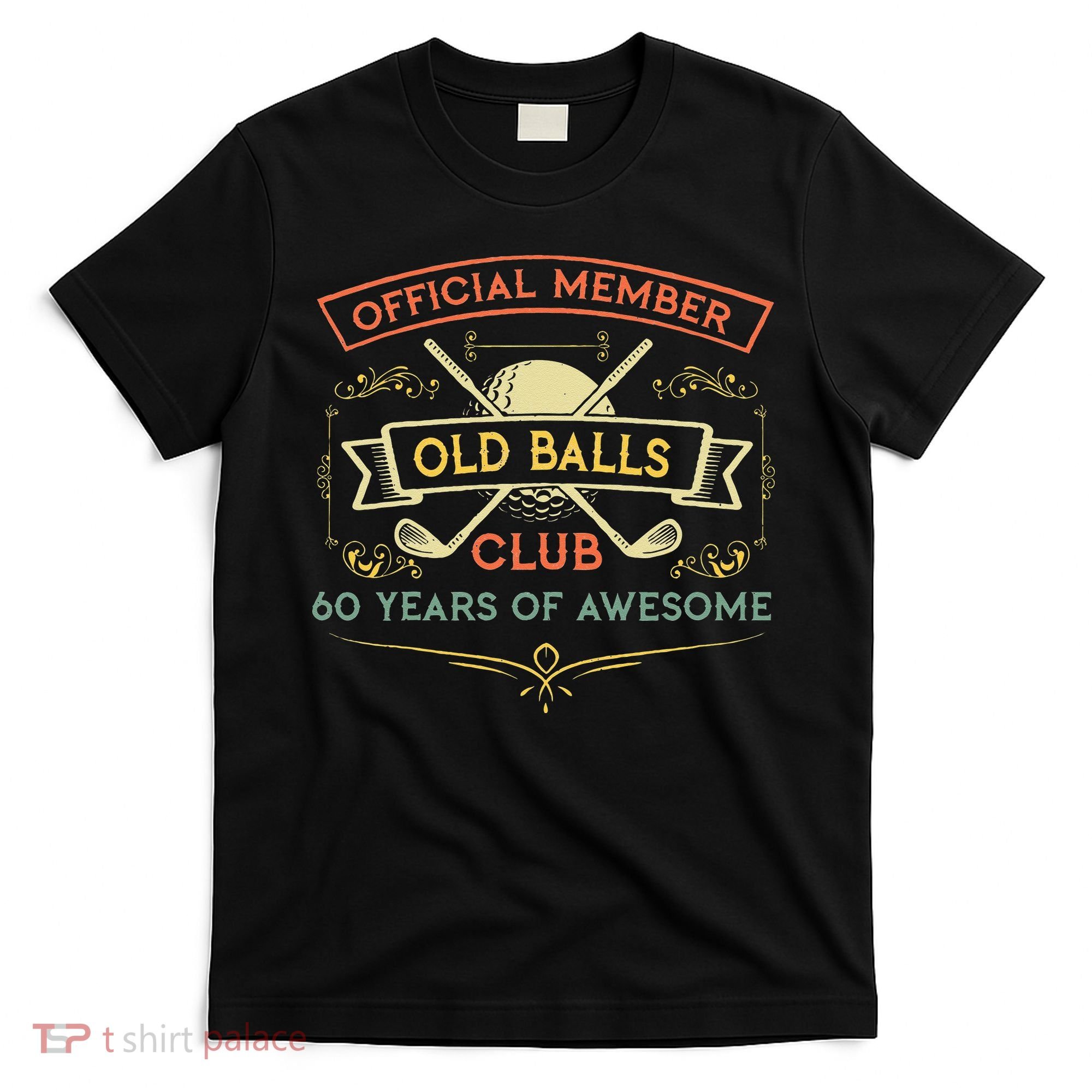 Funny 60th Birthday Old Balls Club 60 Year Old Golfer T-Shirt