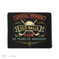 Funny 60th Birthday Old Balls Club 60 Year Old Golfer Mousepad thumb 0