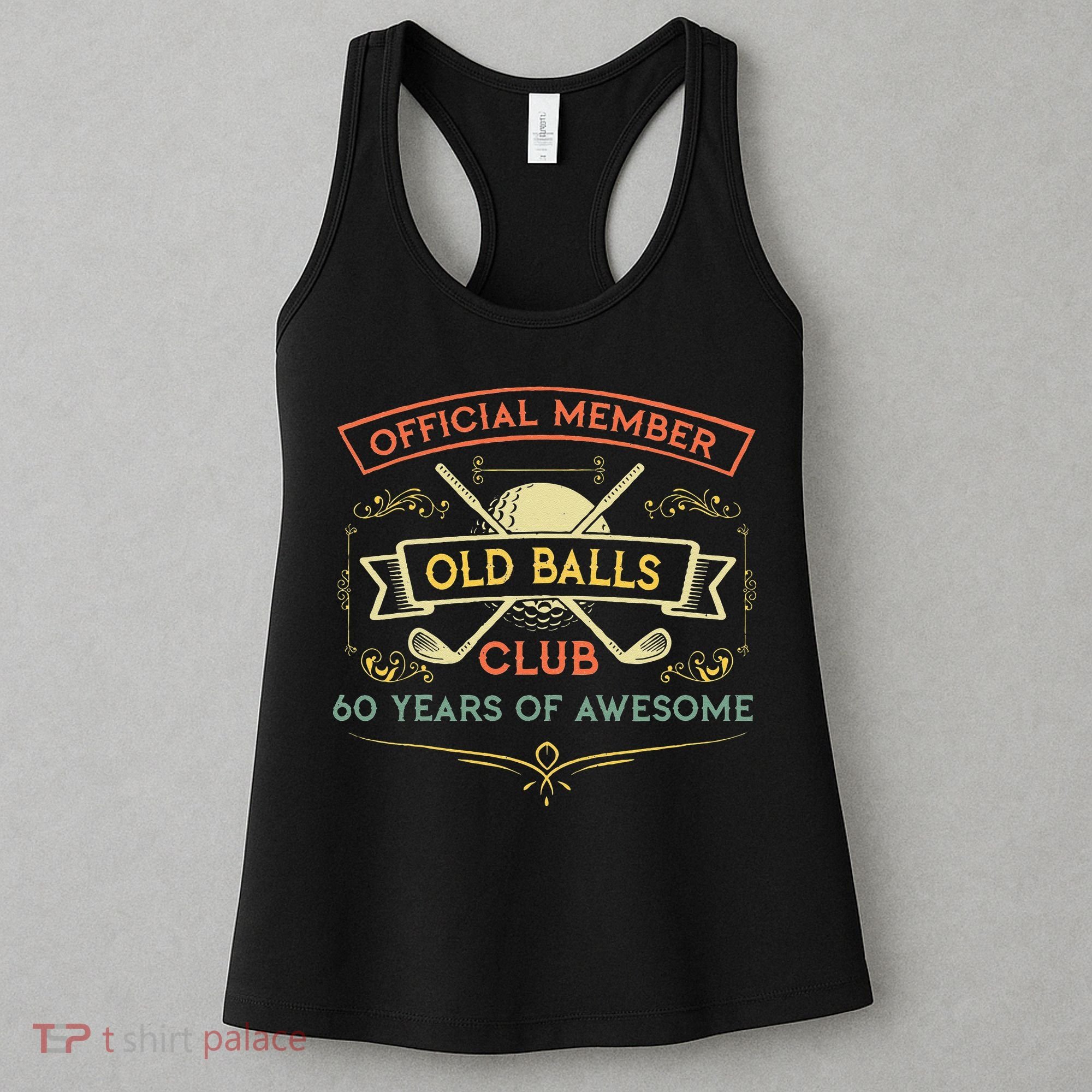 Funny 60th Birthday Old Balls Club 60 Year Old Golfer Women's Tank Top