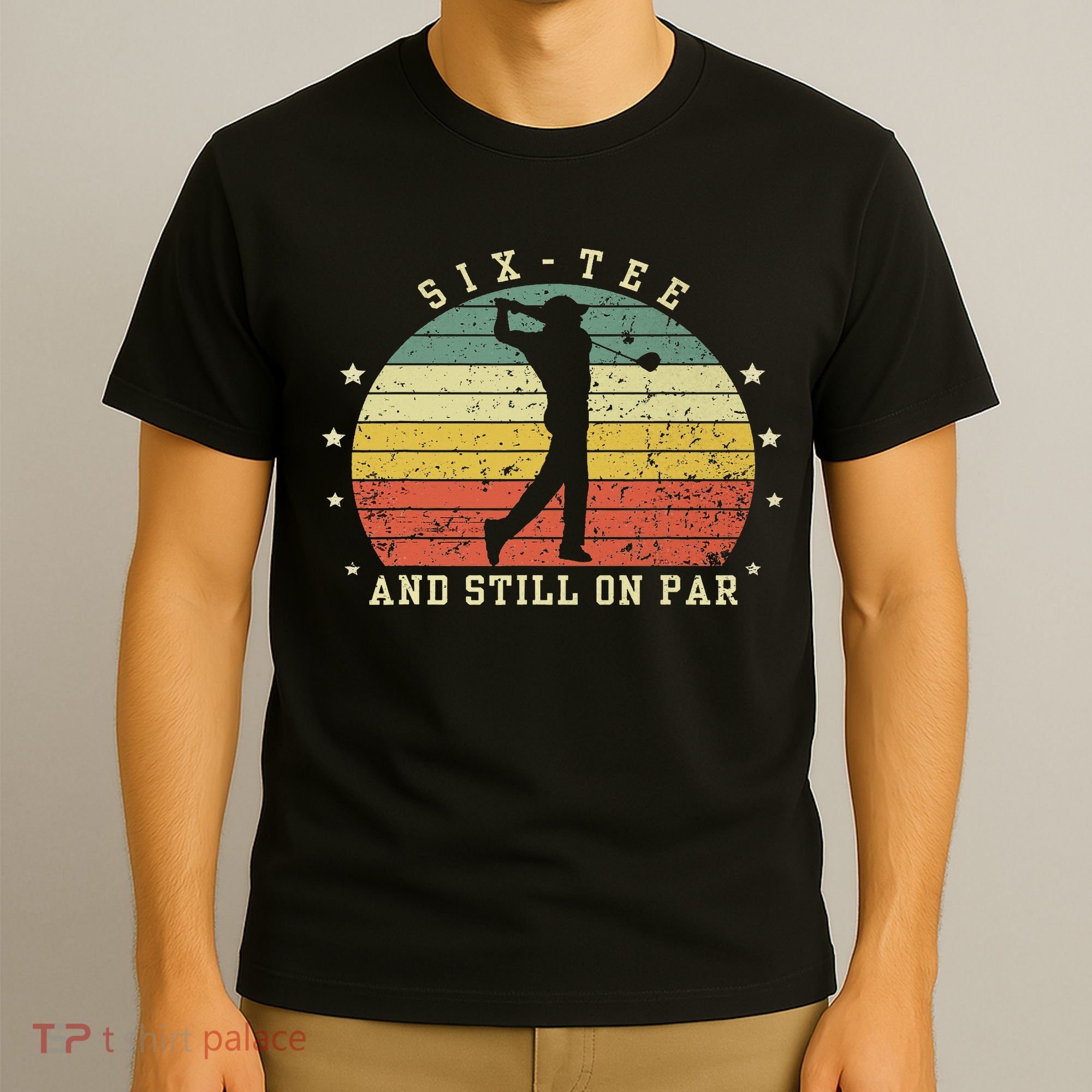 Funny 60th Birthday Golf Lover Six And Still On Par T-Shirt