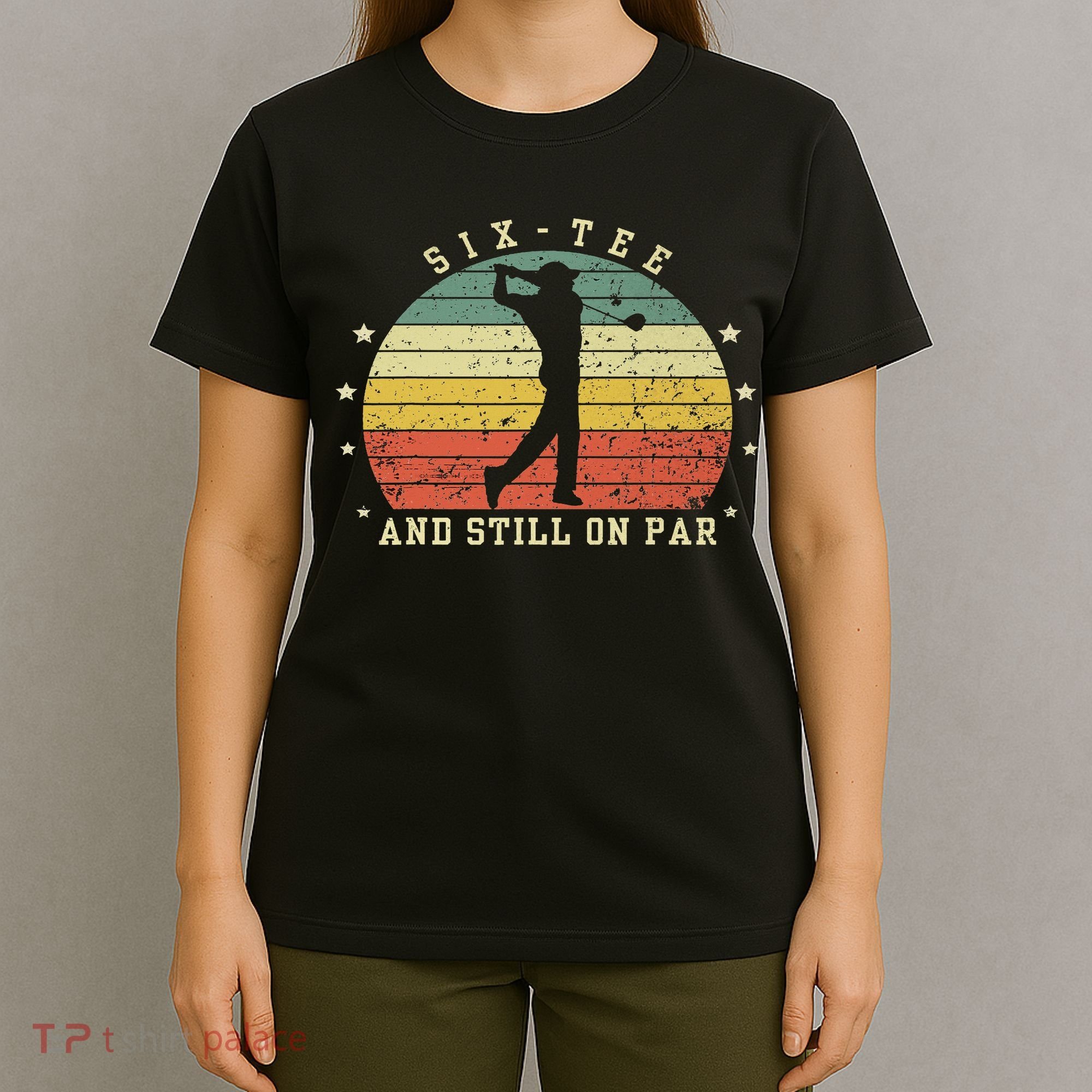 Funny 60th Birthday Golf Lover Six And Still On Par T-Shirt