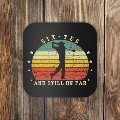 Funny 60th Birthday Golf Lover Six And Still On Par Coaster