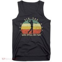 Funny 60th Birthday Golf Lover Six And Still On Par Tank Top thumb 0