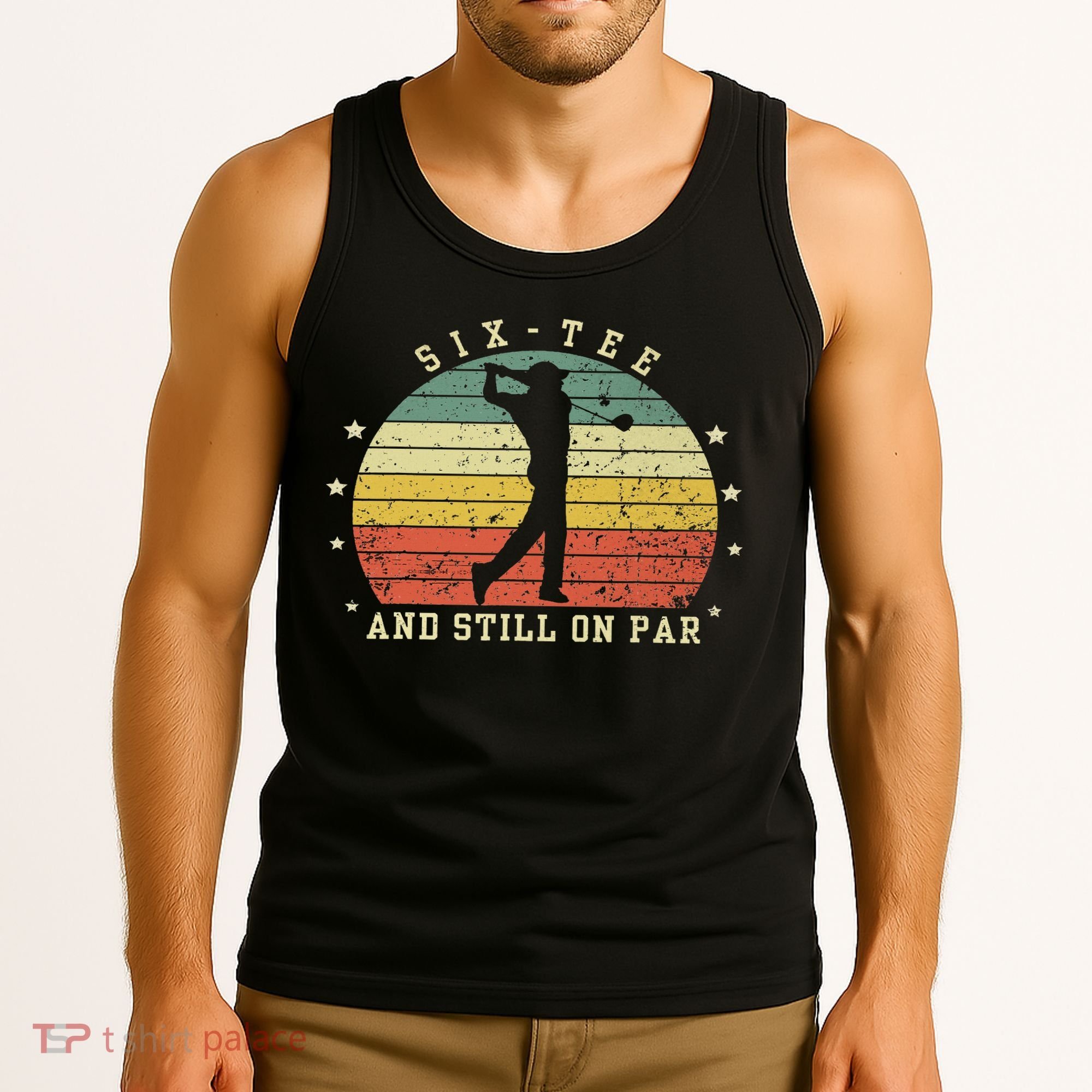 Funny 60th Birthday Golf Lover Six And Still On Par Tank Top