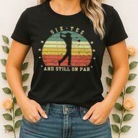 Funny 60th Birthday Golf Lover Six And Still On Par Women's T-Shirt thumb 2