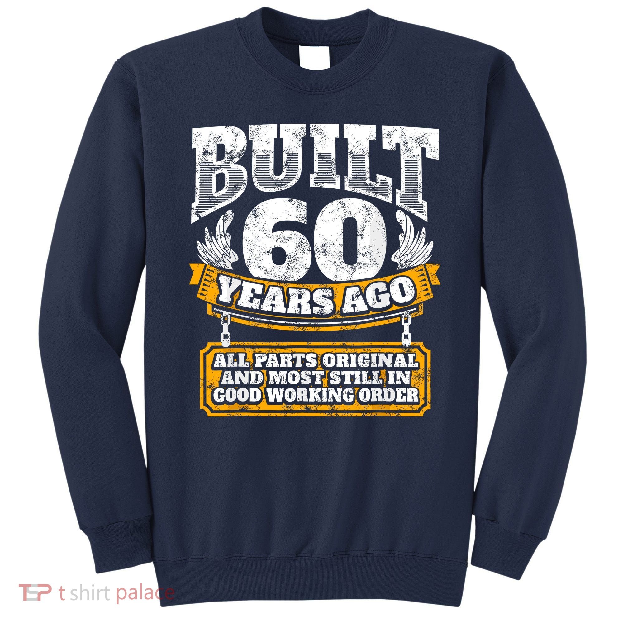 Funny 60th Birthday Bday Gift Saying Age 60 Year Joke Sweatshirt