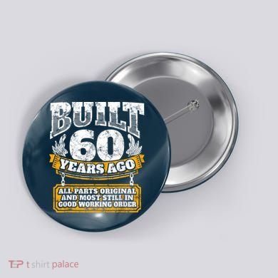 Funny 60th Birthday Bday Gift Saying Age 60 Year Joke Button