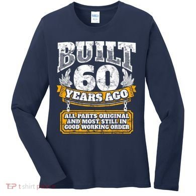Funny 60th Birthday Bday Gift Saying Age 60 Year Joke Women's Long Sleeve Shirt