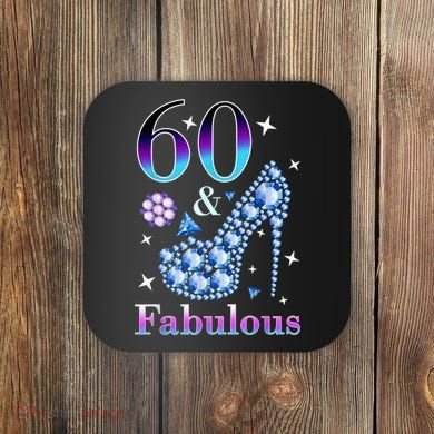 Fun 60th Birthday Fabulous Lady Gift Design Coaster