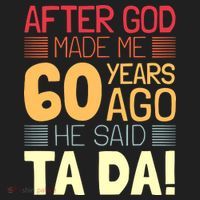 Funny 60th Birthday God Said Ta Da 60 Year Old Women's Sweatshirt thumb 2